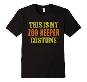 Halloween Shirt - This is My Zoo Keeper Costume